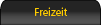 Freizeit